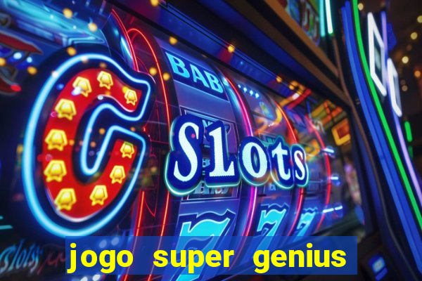 jogo super genius paga mesmo